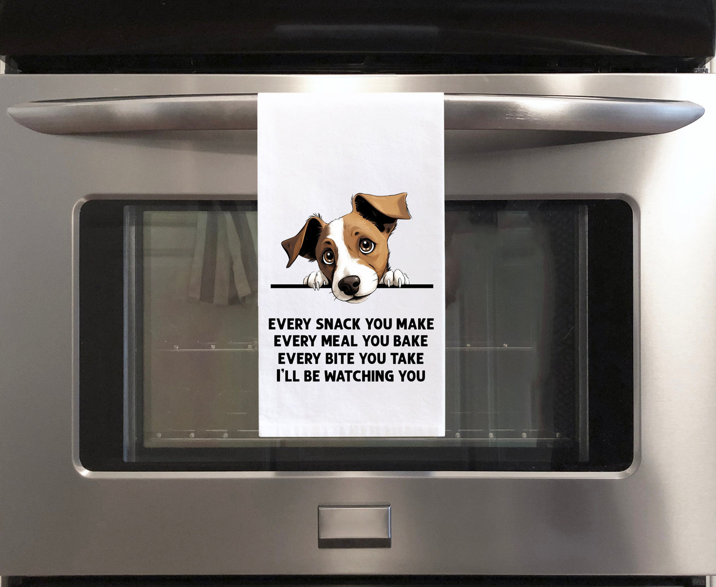 Jack Russell Terrier Every Snack You Make Every Meal Flour Sack Kitchen Towel Peeking Dog Housewarming Hostess Birthday Christmas