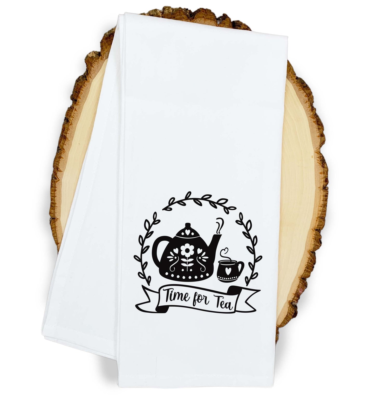 Time for Tea Flour Sack Dish Towel Farmhouse Rustic Birthday Housewarming New Home Christmas Gift Idea for Tea Lover Women Mom Grandma Wife