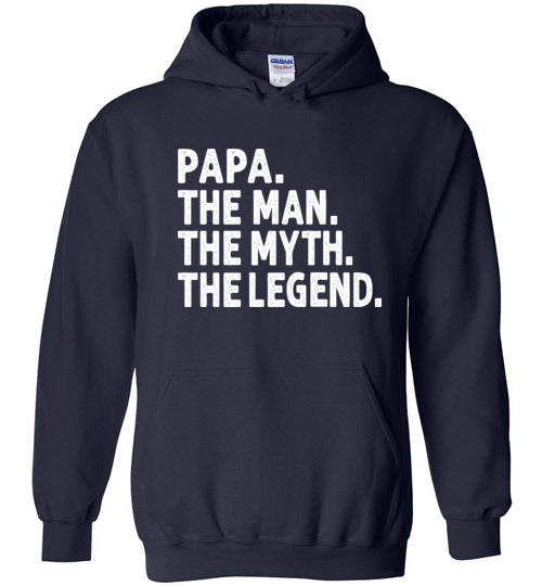 Papa The Man The Myth the Legend Pullover Hoodie