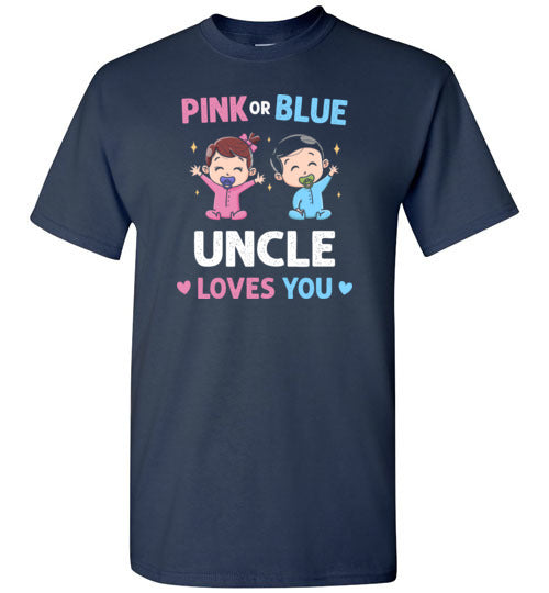 Pink or Blue Uncle Loves You Shirt