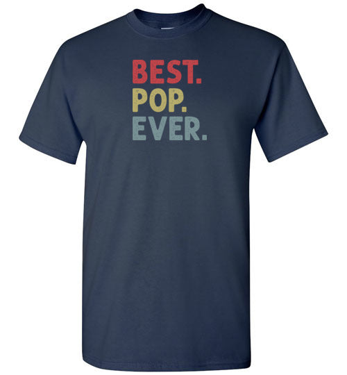 Best Pop Ever Shirt for Men Dad Grandpa