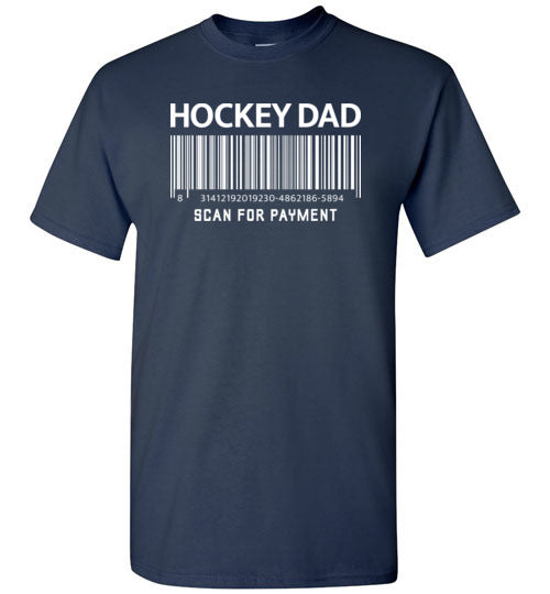 Hockey Dad Scan for Payment Shirt for Men
