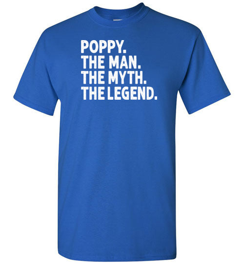 Poppy the Man the Myth the Legend Shirt