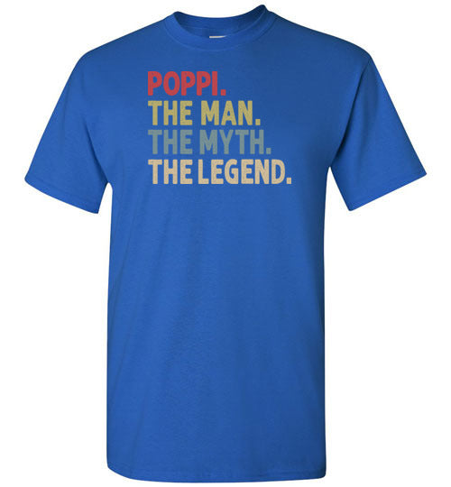 Poppi the Man the Myth the Legend Shirt