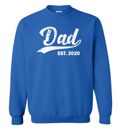 Dad Est 2020 Sweatshirt