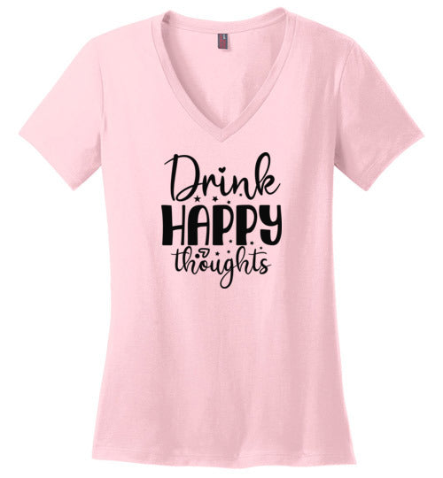 Drink Happy Thoughts V-Neck T-Shirt