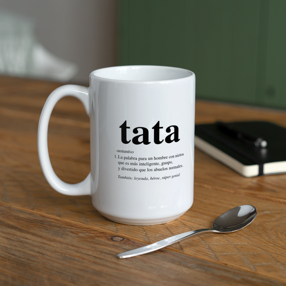 Tata Spanish Definition Coffee/Tea Mug 15 oz - white