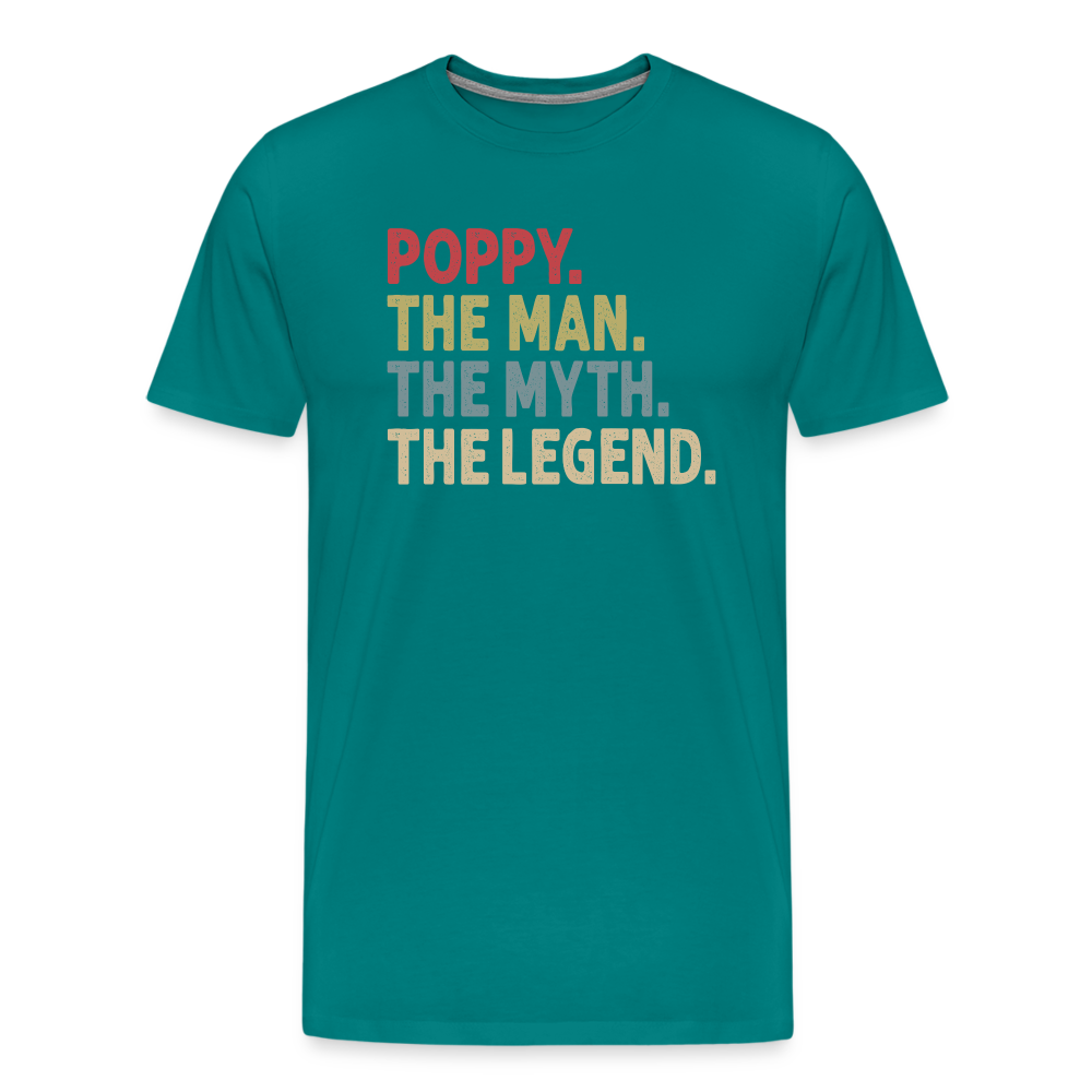 Poppy the Man the Myth the Legend Men's Premium T-Shirt - teal