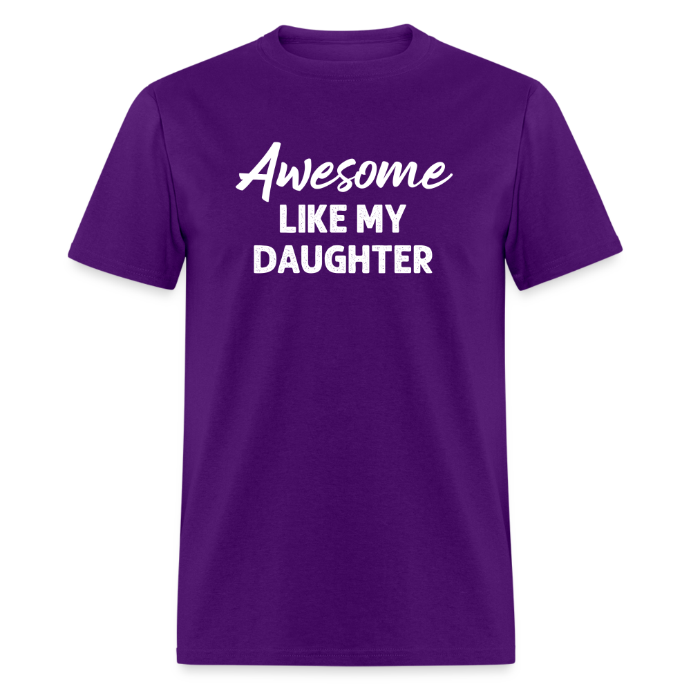 Awesome Like My Daughter Unisex Classic T-Shirt - purple