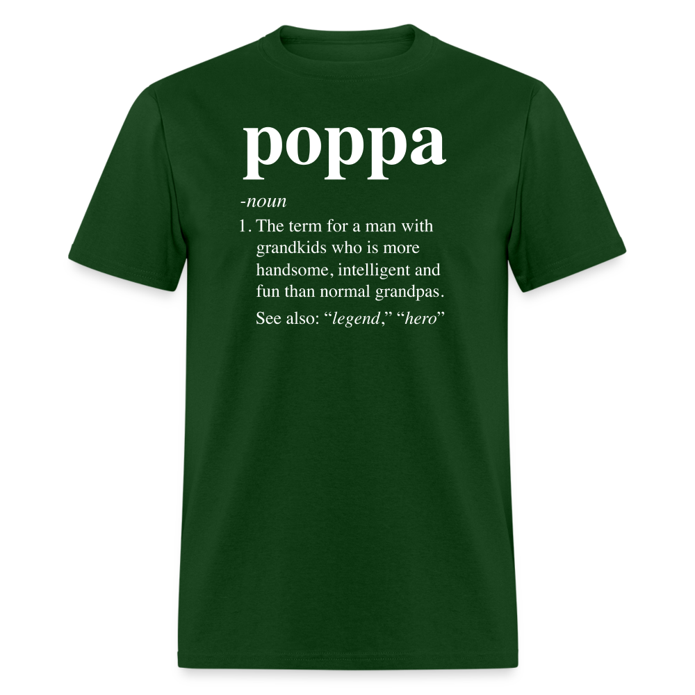 Poppa Definition Unisex Classic T-Shirt - forest green