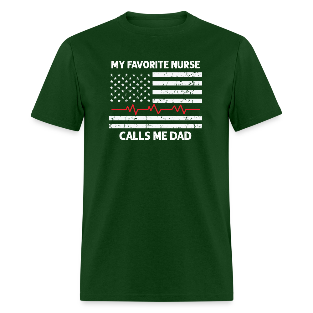 My Favorite Nurse Calls Me Dad Unisex Classic T-Shirt - forest green