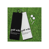 Golf Wife Like a Normal Wife But Oh My God Look at Her Putt Tri-fold Golf Towel with Clip 100% Microfiber Waffle Weave Black White Gift Idea