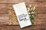 As for Me and My House We Will Serve Tacos Salsa 24:7 Tea Towel Funny Farmhouse Hand Towels for Kitchen Home Decor Housewarming Gift Idea