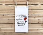A Mother Is Like a Flower Each One Beautiful and Unique Kitchen Towel with Hanging Loop - 100% Cotton Flour Sack Towels Mother's Day Gift