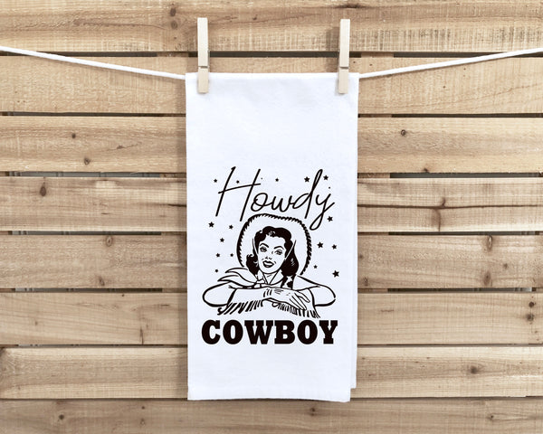 Howdy Cowboy Flour Sack Kitchen Towel with Hanging Loop Funny Cute Cowgirl Western Farmhouse Dish Cloth Housewarming Hostess Mothers Day
