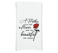 A Mother Is Like a Flower Each One Beautiful and Unique Kitchen Towel with Hanging Loop - 100% Cotton Flour Sack Towels Mother's Day Gift