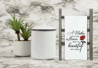 A Mother Is Like a Flower Each One Beautiful and Unique Kitchen Towel with Hanging Loop - 100% Cotton Flour Sack Towels Mother's Day Gift