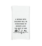 A Woman with Children Will Be Surrounded By Infinite Love Kitchen Towel with Hanging Loop - 100% Cotton Flour Sack Towels Mother's Day Gift
