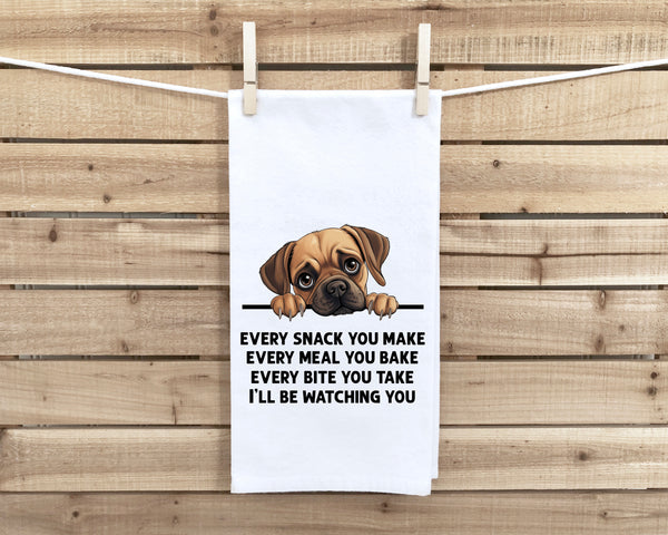 Puggle Every Snack You Make Every Meal You Make Flour Sack Kitchen Towel Funny Peeking Dog Lover Dish Cloth Hostess Birthday Christmas Gift