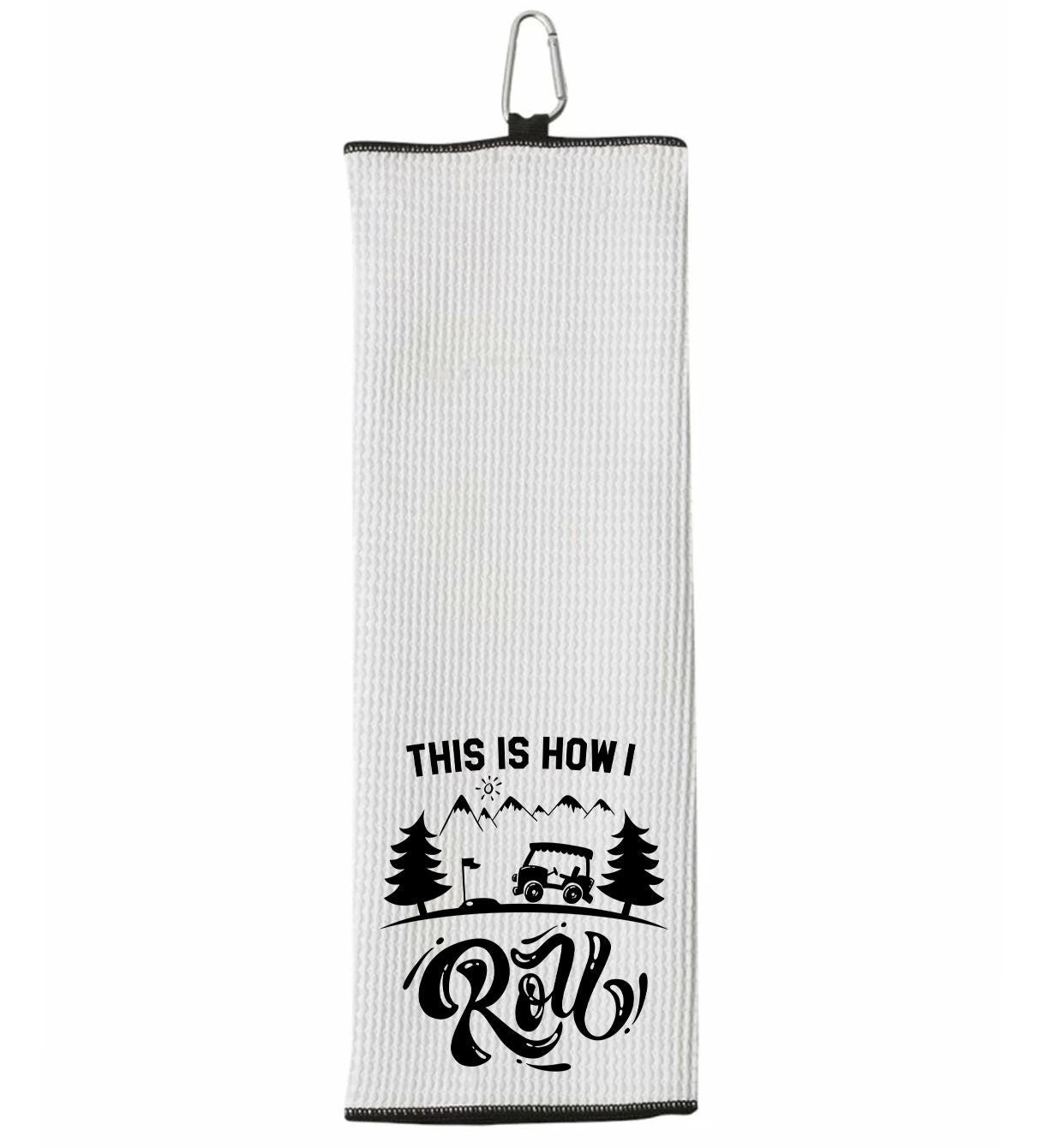 This Is How I Roll Tri-fold Golf Towel with Clip 100% Microfiber Waffle Weave Black White Gift Idea for Golfer Men Women