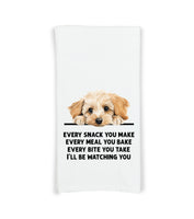 Maltipoo Every Snack You Make Every Meal You Make Flour Sack Kitchen Towel Funny Peeking Dog Lover Dish Hostess Birthday Christmas Gift