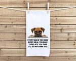 Boxer Every Snack You Make Every Meal You Make Flour Sack Kitchen Towel Funny Peeking Dog Dish Cloth Hostess Birthday Christmas Gift