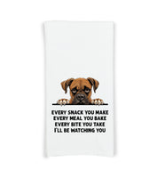 Boxer Every Snack You Make Every Meal You Make Flour Sack Kitchen Towel Funny Peeking Dog Dish Cloth Hostess Birthday Christmas Gift