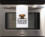 Boxer Every Snack You Make Every Meal You Make Flour Sack Kitchen Towel Funny Peeking Dog Dish Cloth Hostess Birthday Christmas Gift