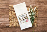 Best Nana Ever Flour Sack Tea Towel