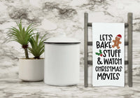 Let's Bake Stuff and Watch Christmas Movies Flour Sack Kitchen Hand Towel Holiday Home Decor for Men Women