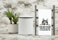 Siberian Husky Every Snack You Make Every Meal Flour Sack Kitchen Towel Funny Peeking Dog Dish Cloth Hostess Birthday Christmas Gift