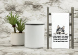 Siberian Husky Every Snack You Make Every Meal Flour Sack Kitchen Towel Funny Peeking Dog Dish Cloth Hostess Birthday Christmas Gift