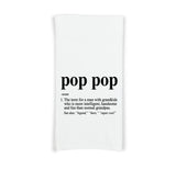 Pop Pop Definition Flour Sack Kitchen Towel, Birthday Father's Day Christmas Gift Idea for Grandpa from Grandkids