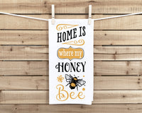 Home Is Where My Honey Bee Hand Towel with Hanging Loop - 100% Cotton Flour Sack Towels Bee Lover Family Hostess Birthday Mother's Day Gift