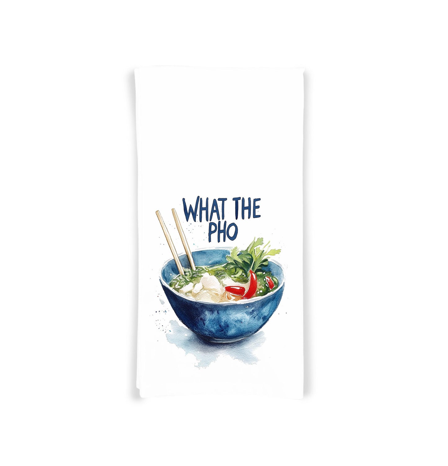What the Pho 100% Cotton Flour Sack Kitchen Towel, Birthday Mother's Day Christmas Valentine's Day Gift Idea