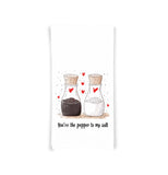 You're the Pepper to My Salt 100% Cotton Flour Sack Kitchen Towel, Birthday Mother's Day Christmas Valentine's Day Gift Idea for Food Lover