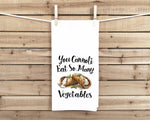 You Cannoli Eat So Many Vegetables 27x27 Flour Sack Tea Towel Valentine's Day Birthday Mother's Day Christmas Gift Idea for Cannoli Lover