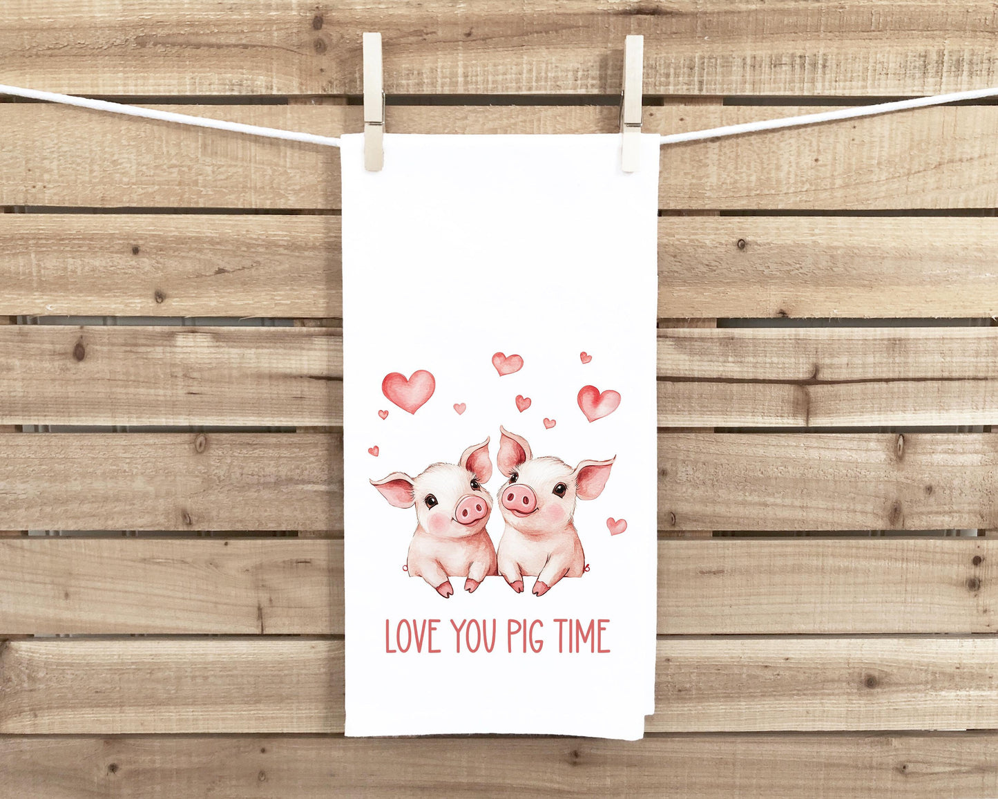 Love You Pig Time Flour Sack Cotton Tea Towel Valentine's Day Birthday Mother's Day Christmas Pig Lover Gift Idea