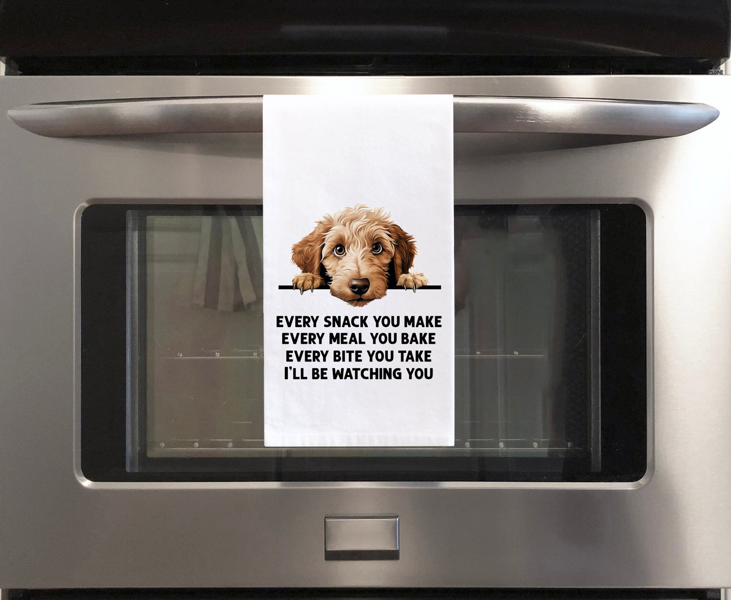Labradoodle Every Snack You Make Every Meal Flour Sack Kitchen Towel Funny Peeking Doodle Dog Housewarming Hostess Birthday Christmas