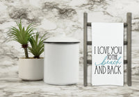 I Love You to the Beach and Back Flour Sack Kitchen Towel with Hanging Loop - Housewarming Hostess Birthday Christmas Gift Idea