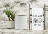 Let the Gouda Times Roll Flour Sack Kitchen Towel with Hanging Loop Funny Tea Towel Housewarming Hostess Mothers Day Cheese Lover Gift