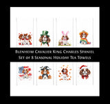 Cavalier King Charles Spaniel Holiday Towel Set of 8 Valentine St Patrick Cinco de Mayo Easter 4th of July Halloween Thanksgiving Christmas
