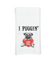 I Puggin Love You Flour Sack Kitchen Towel Funny Pug Dog Lover Dish Cloth Hostess Birthday Christmas Gift