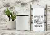 Living the Gouda Life Flour Sack Kitchen Towel with Hanging Loop Funny Tea Towel Housewarming Hostess Mothers Day Cheese Lover Gift
