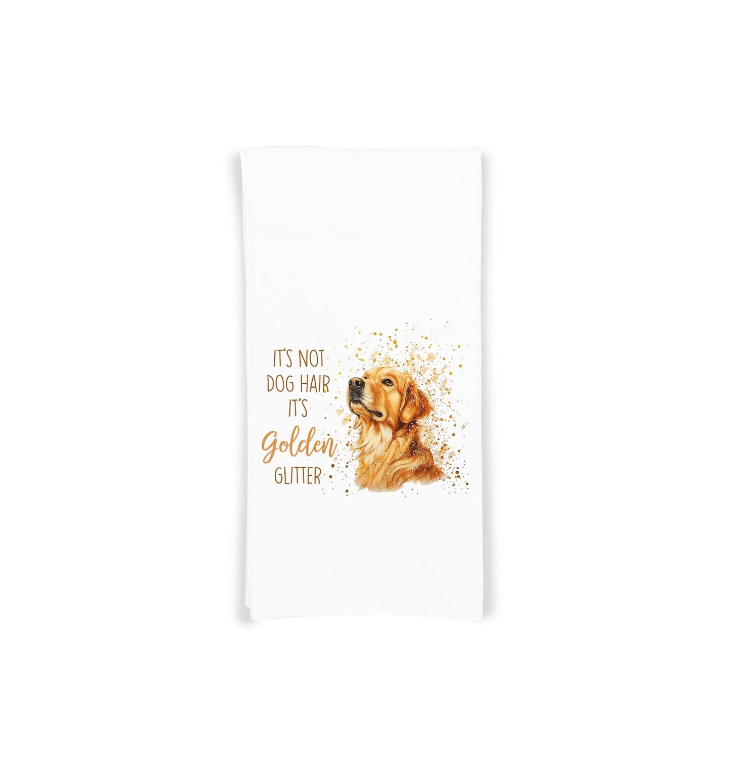 It's Not Dog Hair It's Golden Glitter Golden Retriever Flour Sack Kitchen Towel Peeking Dog Dish Cloth Hostess Birthday Christmas Gift