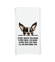 Every Snack You Make Every Meal Boston Terrier Flour Sack Kitchen Towel Funny Peeking Dog Dish Cloth Hostess Birthday Christmas Gift