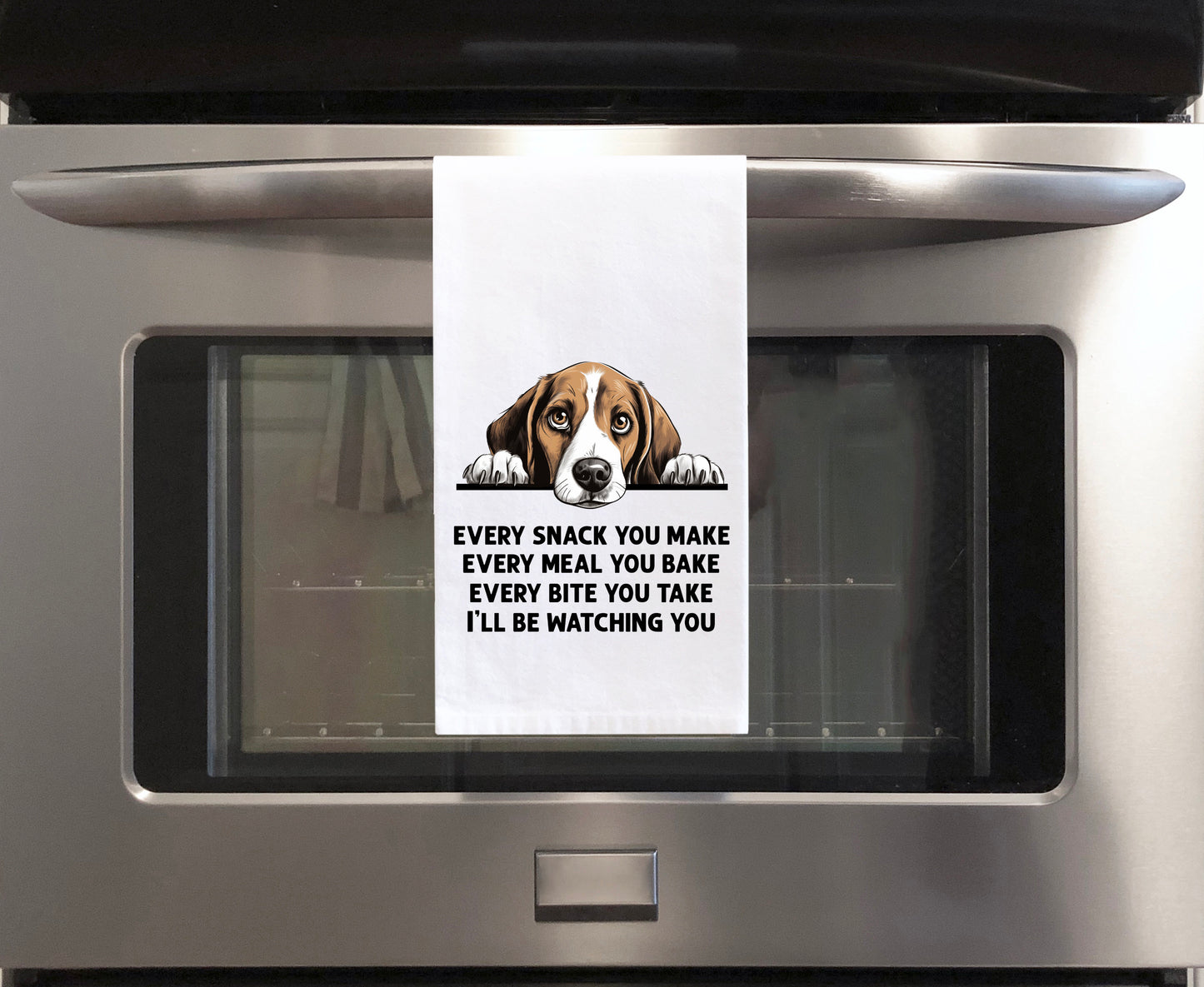 Every Snack You Make Every Meal Beagle Flour Sack Kitchen Towel Funny Peeking Dog Dish Cloth Housewarming Hostess Birthday Christmas Gift