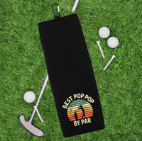 Best Pop Pop By Par Tri-fold Golf Towel with Clip 100% Microfiber Waffle Weave Black White Gift Idea for Golfer Men Grandfather