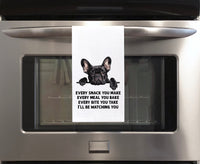 Black French Bulldog Every Snack You Make Every Meal Flour Sack Kitchen Towel Funny Peeking Frenchie Hostess Birthday Christmas Gift