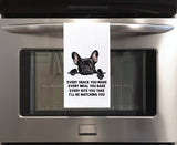 Black French Bulldog Every Snack You Make Every Meal Flour Sack Kitchen Towel Funny Peeking Frenchie Hostess Birthday Christmas Gift
